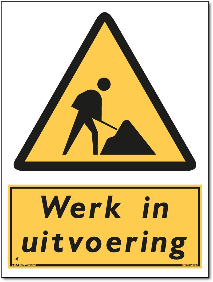 Werk in uitvoering bord - Forex - 30 x 40 cm - Weerbestendig