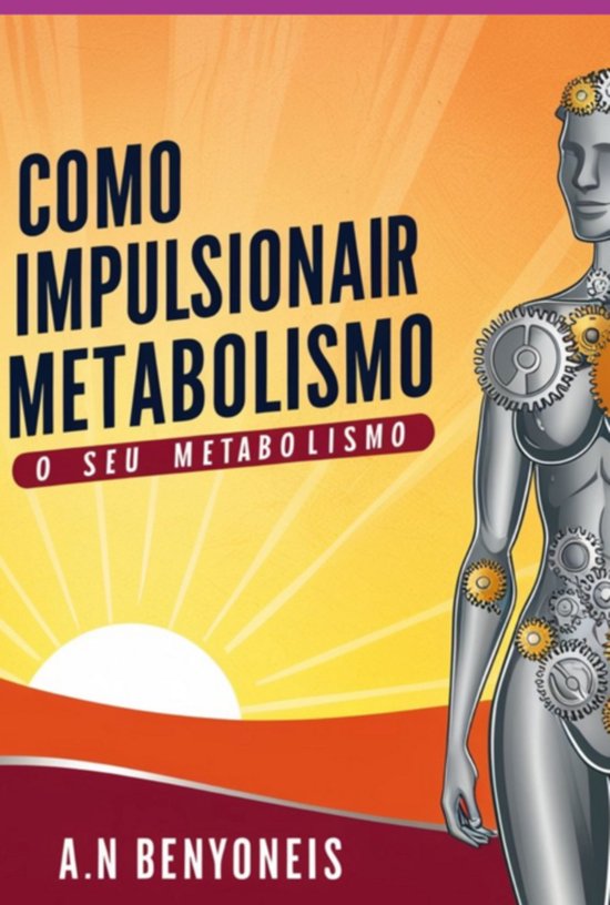 Como Impulsionar Seu Metabolismo - cover