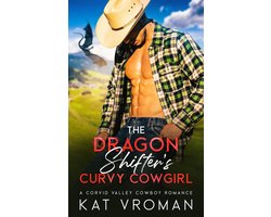 Corvid Valley Cowboys - The Dragon Shifter’s Curvy Cowgirl