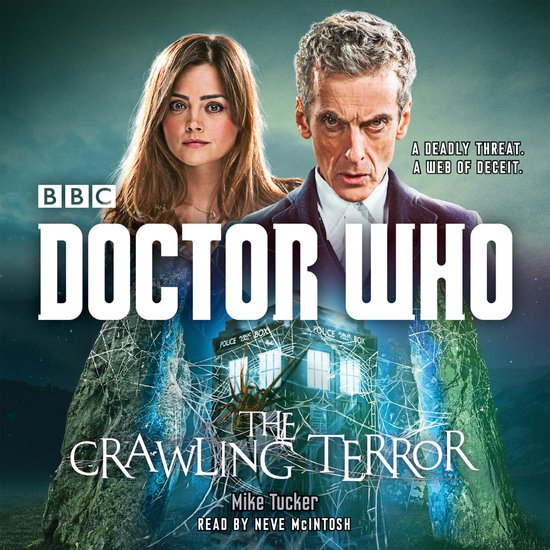 Doctor Who The Crawling Terror audioboek cover met de 12e Doctor en Clara Oswald voor de TARDIS.