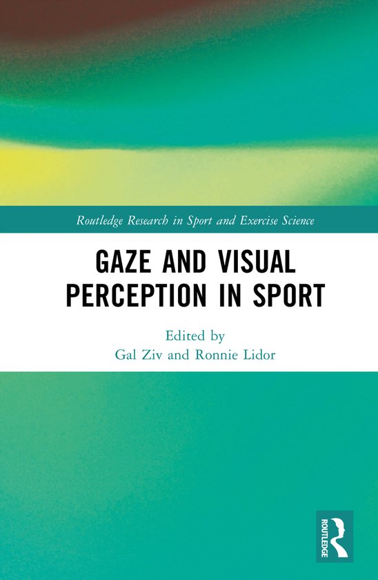 Routledge Research in Sport and Exercise Science- Gaze and V ... - cover