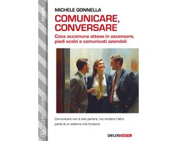 TechnoVisions 40 - Comunicare, conversare. Cosa accomuna attese in ascensore, piedi scalzi e comunicati aziendali