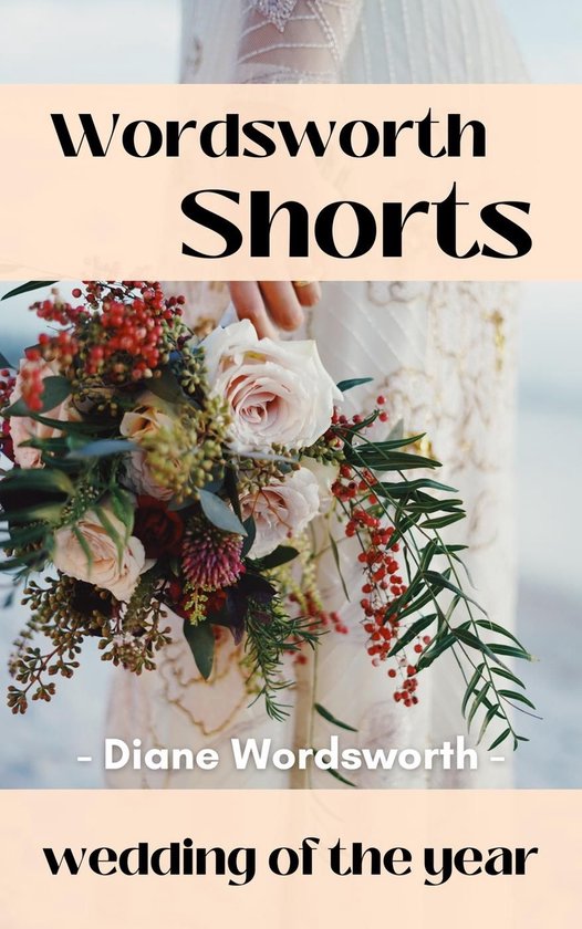 Wordsworth Shorts 21 - Wedding of the Year