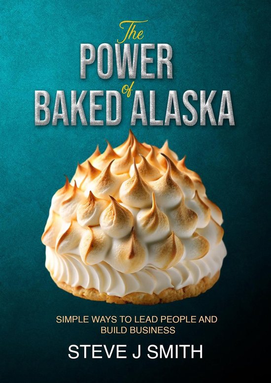The Power of Baked Alaska - cover