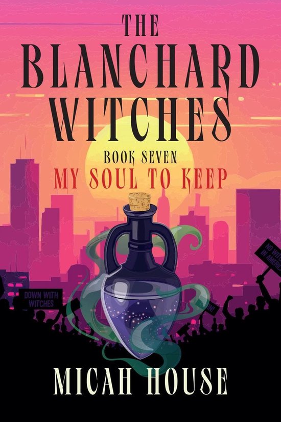 The Blanchard Witches 7 - My Soul To Keep - cover
