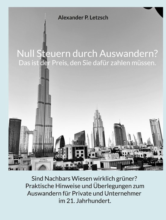Null Steuern durch Auswandern? Das ist der Preis, den Sie da ... - cover