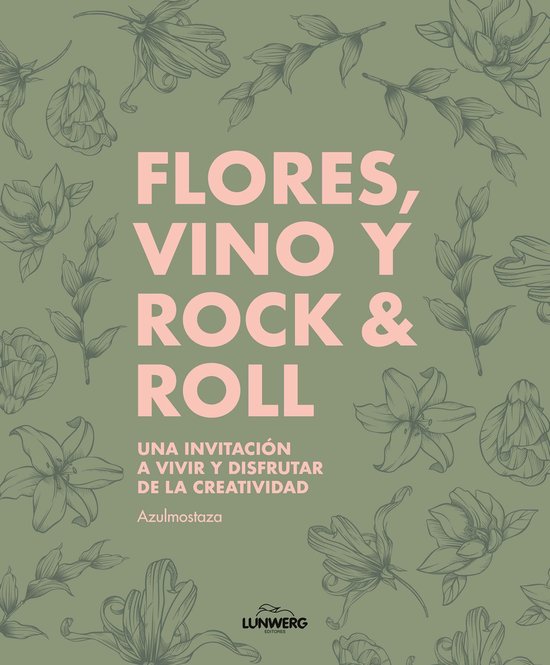Guías ilustradas - Flores, vino y rock & roll - cover