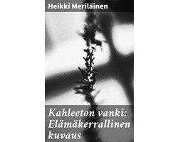 Kahleeton vanki: Elämäkerrallinen kuvaus