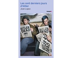 Tempus - Les cent derniers jours d'Hitler