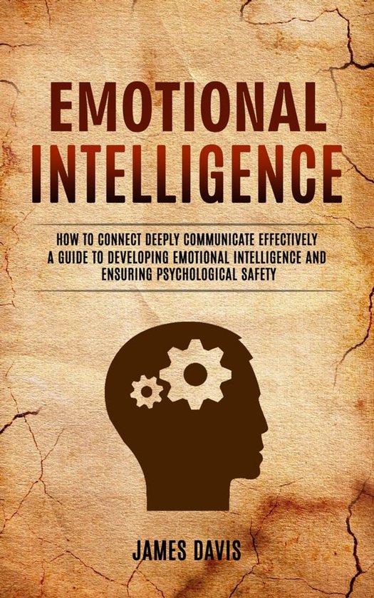 Emotional Intelligence: How to Connect Deeply Communicate Ef ... - cover