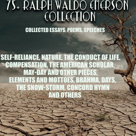 75+ Ralph Waldo Emerson Collection. Collected Essays, Poems, ... - cover