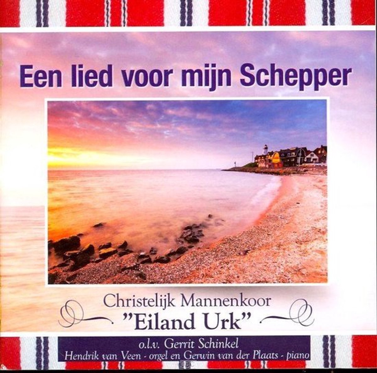 Een lied voor mijn Schepper - Christelijk Mannenkoor Eiland Urk