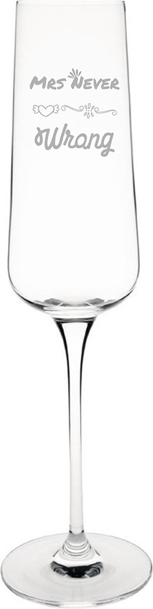 Gegraveerde Champagneglas 27cl Mrs. Never wrong