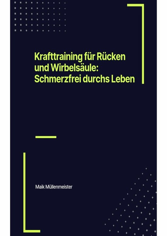 Krafttraining für Rücken und Wirbelsäule: Schmerzfrei dur ... - cover