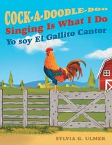 Cock-a-Doodle-Doo Singing Is What I Do