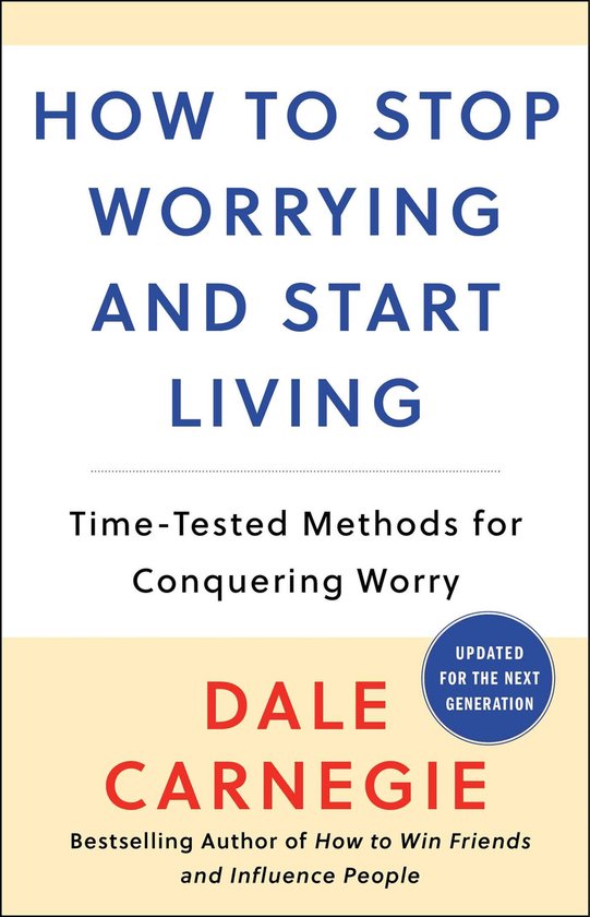 Dale Carnegie Books - How to Stop Worrying and Start Living