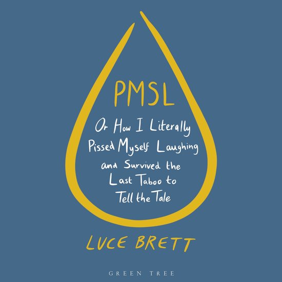 PMSL: Or How I Literally Pissed Myself Laughing and Survived ... - cover