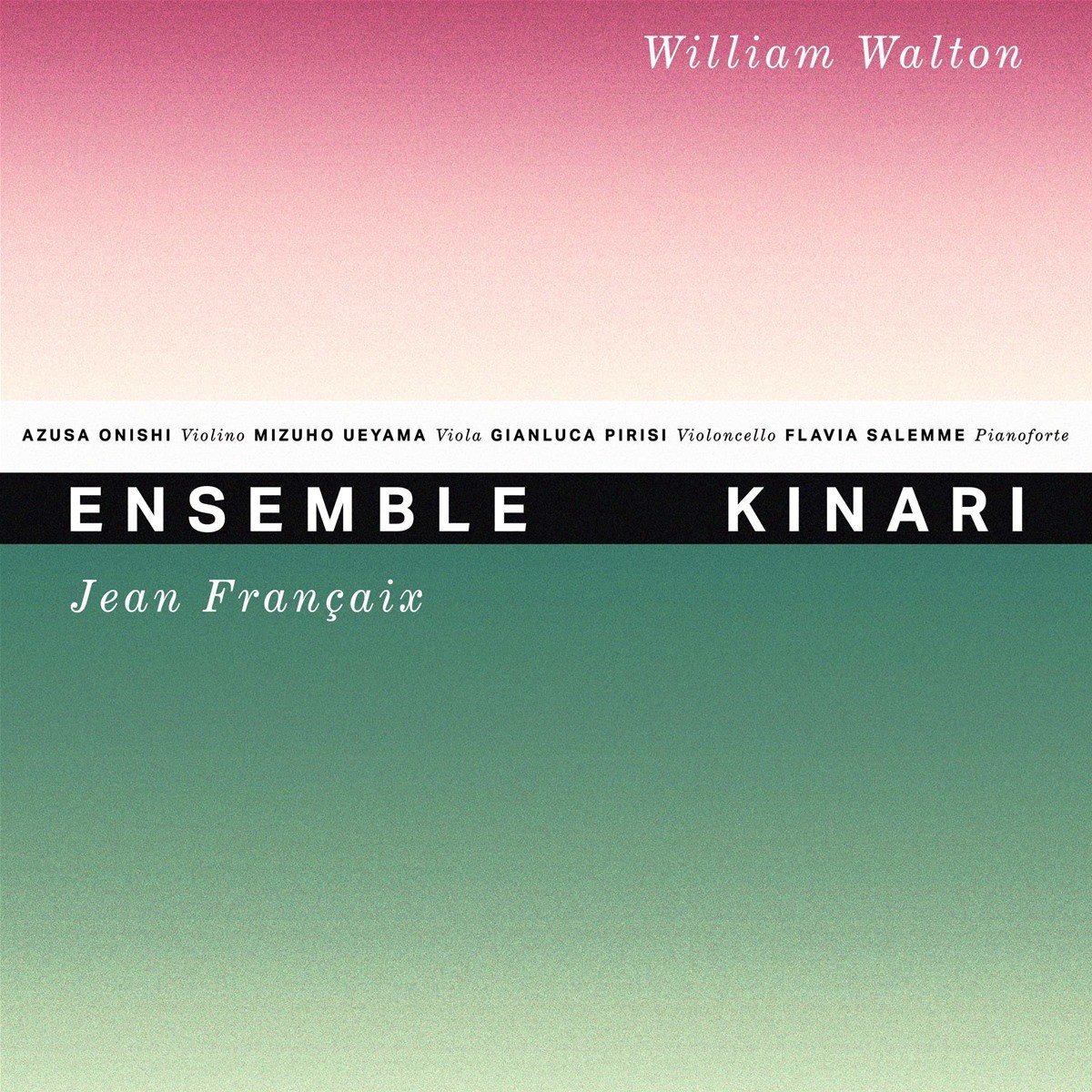 Ensemble Kinari - Ensemble Kinari, Jean Françaix & William Walton (CD)