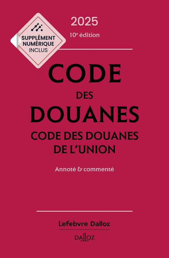 Codes Dalloz Professionnels - Code des douanes 2025 10ed - C ... - cover
