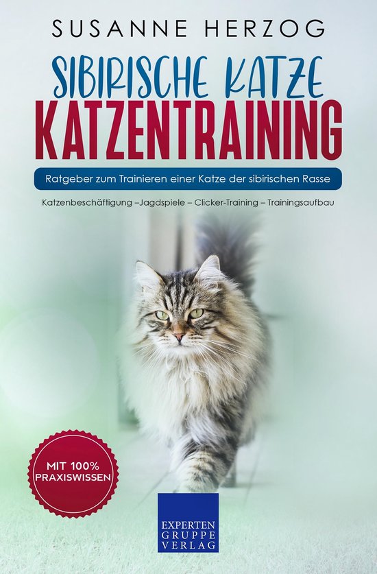 Sibirische Katze Katzentraining - Ratgeber zum Trainieren ei ... - cover