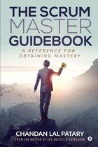 The Scrum Master Guidebook