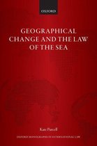 Oxford Monographs in International Law - Geographical Change and the Law of the Sea