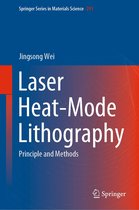 Springer Series in Materials Science 291 - Laser Heat-Mode Lithography