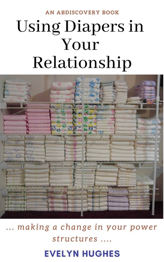 Using Diapers in Your Relationship - cover