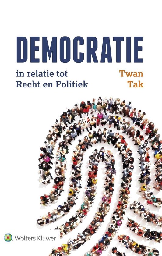 Democratie in relatie tot recht en politiek - Twan Tak | Tiliboo-afrobeat.com