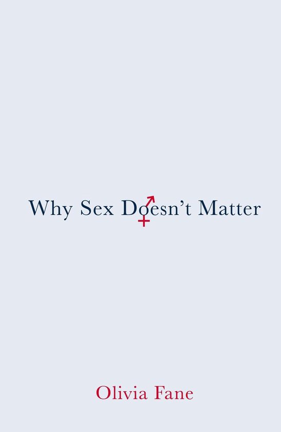 Why Sex Doesnt Matter Ebook Olivia Fane 9781912914098 Boeken Bol 4528