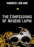 Timeless Classics Collection 36 - The Confessions of Arsène Lupin
