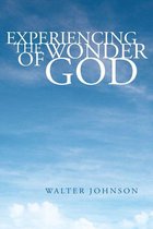 Experiencing the Wonder of God