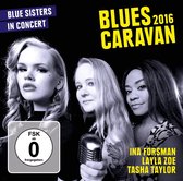 Blues Caravan 2016-Blue Sisters -Cd+Dvd-