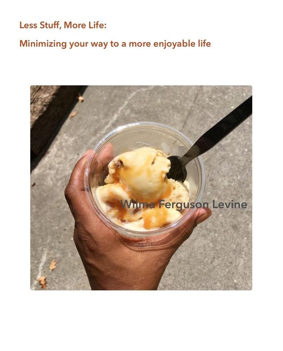 Less Stuff, More Life: Minimizing Your Way to a More Enjoyab ... - cover