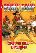 Wyatt Earp 182 - Mord an Jake Davenport