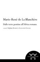 Collection de l'École française de Rome - Marie-René de La Blanchère: dalle terre pontine all'Africa romana