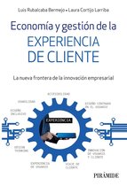 Empresa y Gestión - Economía y gestión de la experiencia de cliente