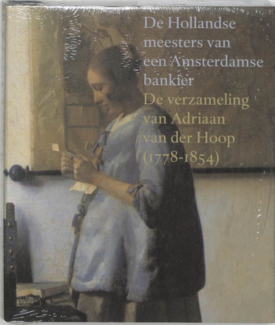 Cover van het boek 'de Hollandse meesters van een Amsterdamse bankier' van N. Middelkoop en Ellinoor Bergvelt