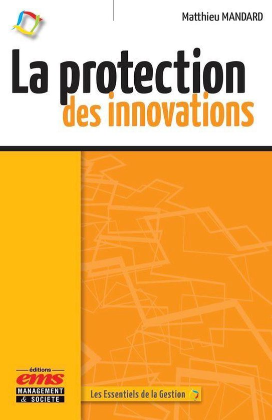 Les essentiels de la gestion - La protection des innovations - cover