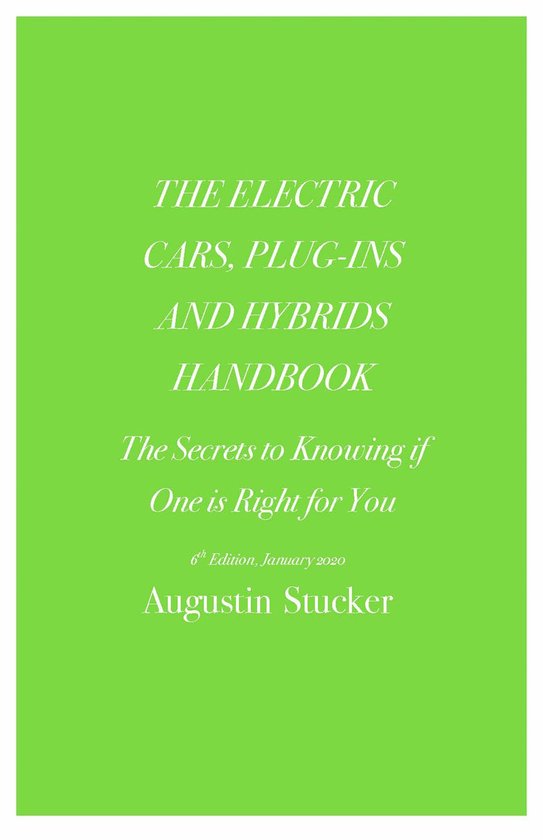 The Electric Cars, Plug-Ins and Hybrids Handbook - cover