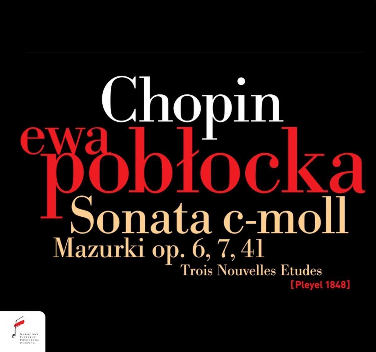 Sonata/Mazurkas Op.6, 7, 41/Trois N - Ewa Poblocka