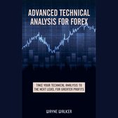 ADVANCED TECHNICAL ANALYSIS FOR FOREX