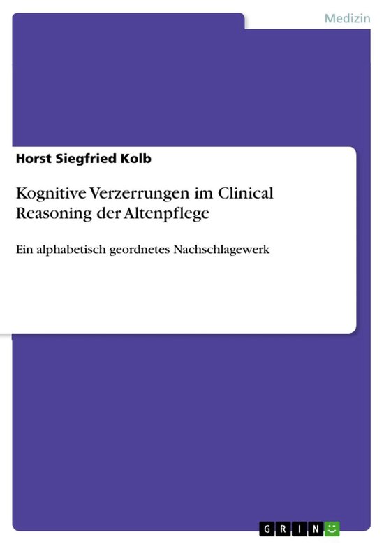 Kognitive Verzerrungen im Clinical Reasoning der Altenpflege - cover