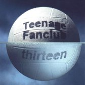 Thirteen -Lp+7/Remast- - Teenage Fanclub