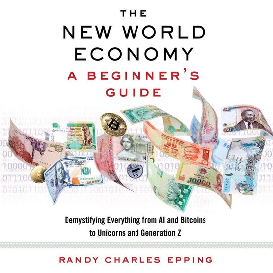 The New World Economy: A Beginner's Guide - cover