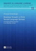 Inquiries in Language Learning 11 - Grammar Growth in Child Second Language German