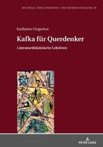 Beitraege zur Literatur- und Mediendidaktik 38 - Kafka fuer Querdenker