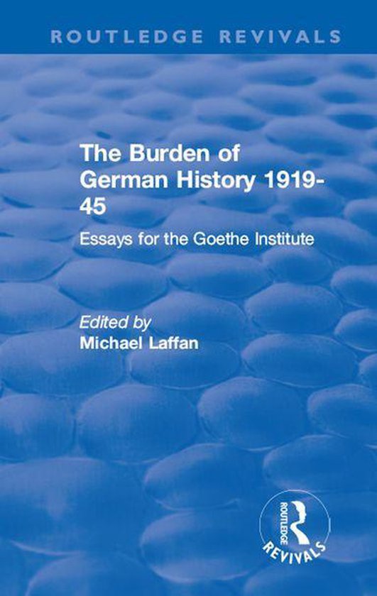 Routledge Revivals - The Burden of German History 1919-45 - cover