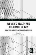 Routledge Research in Human Rights Law - Women's Health and the Limits of Law