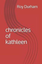 Chronicles of Kathleen